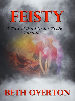 cover image of Feisty (A Pair of Mail Order Bride Romances)